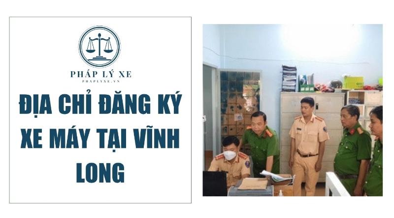 Các giấy tờ cần thiết cho thủ tục đăng ký biển số xe Vĩnh Long